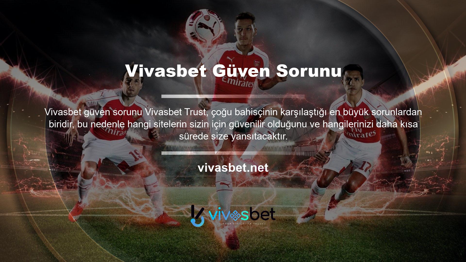 Vivasbet web sitesi çok güvenilirdir ve ne kadar paranız olursa olsun, kazançlarınızı hesabınıza hızla yatırır